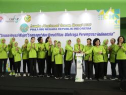 Penasehat DWP Kemenpora Dampingi Ketum OASE KIM Buka Lomba Nasional Senam Kreasi 2023 Piala Ibu Negara RI
