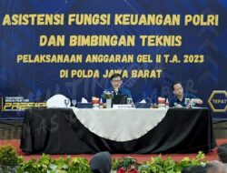 Asisten Fungsi Keuangan POLRI Dan Bimbingan Tekhnik Pelaksanaan Anggaran Gelombang II Tahun 2023 di Polda Jabar