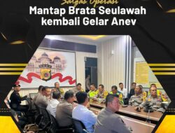 Satgas Operasi Mantap Brata Seulawah, Kembali Gelar Anev