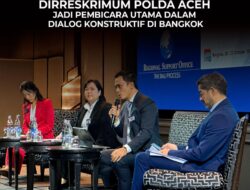 Dirreskrimum Polda Aceh, Jadi Pembicara Utama Dalam Acara Dialog Konstruktif di Bangkok