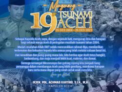 MENGENANG 19 TAHUN TSUNAMI ACEH