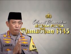 Kapolri: Selamat Menunaikan Ibadah Puasa, Ramadan Bulan Penuh Berkah