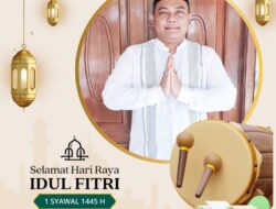 Arief Saeful Bahri S.H Mengucapkan Selamat Hari Raya Idul Fitri 1445 H