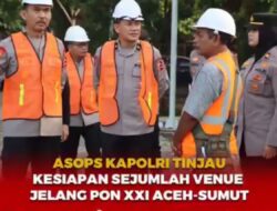 Asops Kapolri Tinjau Kesiapan Sejumlah Venue Jelang PON XXI Aceh-Sumut