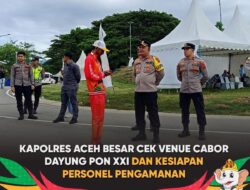 Kapolres Aceh Besar, Cek Venue Cabor Dayung PON XXI dan Persiapan Personel Pengamanan.