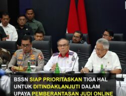 BSSN Siap Prioritaskan Tiga Hal Untuk Ditindaklanjuti Dalam Upaya Pemberantasan Judi Online