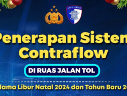 Catat, Ini Jadwal dan Lokasi Penerapan Contraflow Selama Nataru