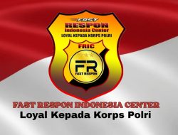 Fast Respon Indonesia Center Satgas Jaga Maruah Polri, Hanya FRIC yang Loyalitas Tanpa Batas Kepada Polri