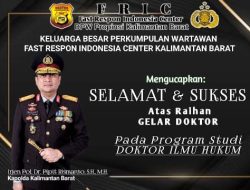DPW FAST RESPON INDONESIA CENTER Prop. Kalbar Ucapkan Selamat dan Sukses untuk Kapolda Kalbar