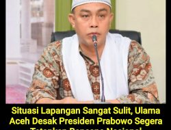 Situasi Lapangan Sangat Sulit, Ulama Aceh Desak Presiden Prabowo Segera Tetapkan Bencana Nasional