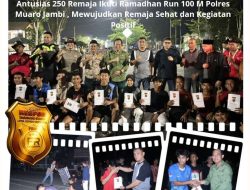Antusias Remaja Ikuti Ramadhan Run 100 M Polres Muaro Jambi , Mewujudkan Remaja Sehat dan Kegiatan Positif