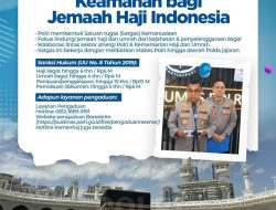 Satgas Kemanusiaan Polri Diperkuat, Negara Hadir Lindungi Jamaah dari Penipuan hingga Pemberangkatan Ilegal